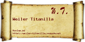 Weiler Titanilla névjegykártya